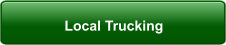 Local Trucking