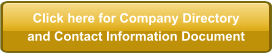 Click here for Company Directory and Contact Information Document