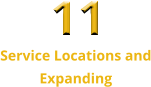 Service Locations and Expanding 11